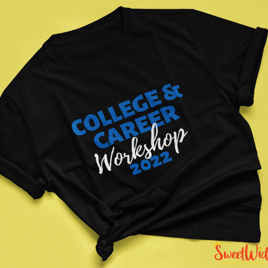 College and career workshop short sleeve t-shirt